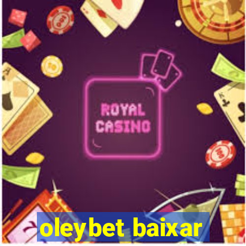 oleybet baixar